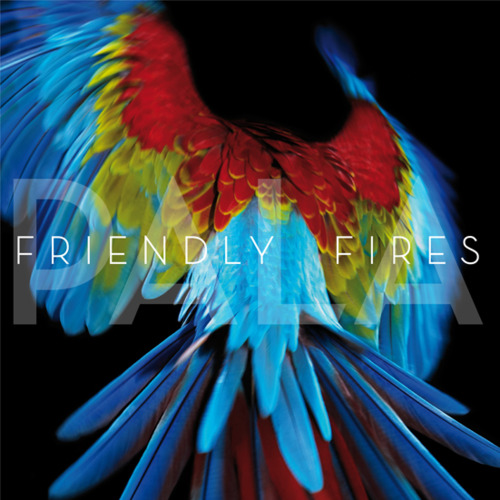 Pala by Friendly Fires