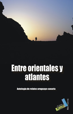 Portada de Entre Orientales y Atlantes. Antología de relatos uruguayo-canaria, imagen cortesía de Agustín Díaz Pacheco