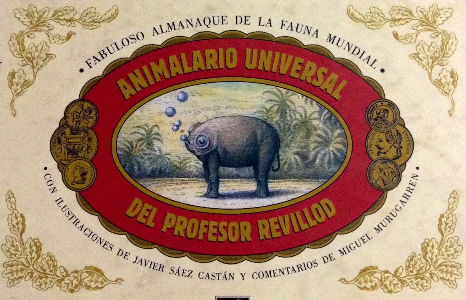 Portada del Animalario Universal del Profesor Revillod, foto Óscar Alarcón para Neotraba