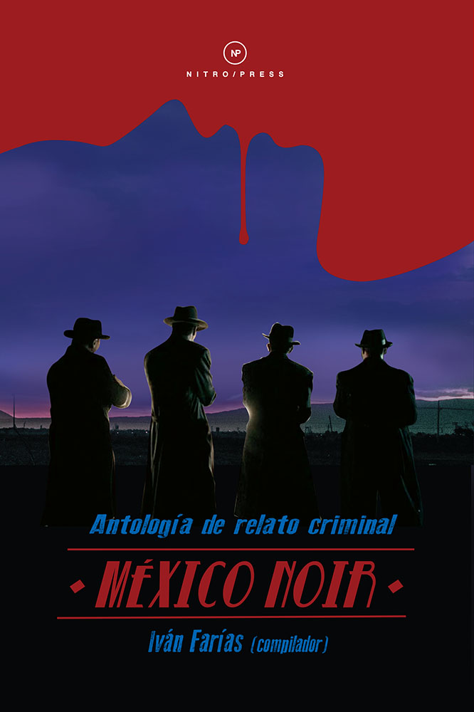 Portada de México Noir, antología de Iván Farías publicada en Nitro Press