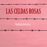 Portada de Las celdas rosas de Sylvia Arvizu