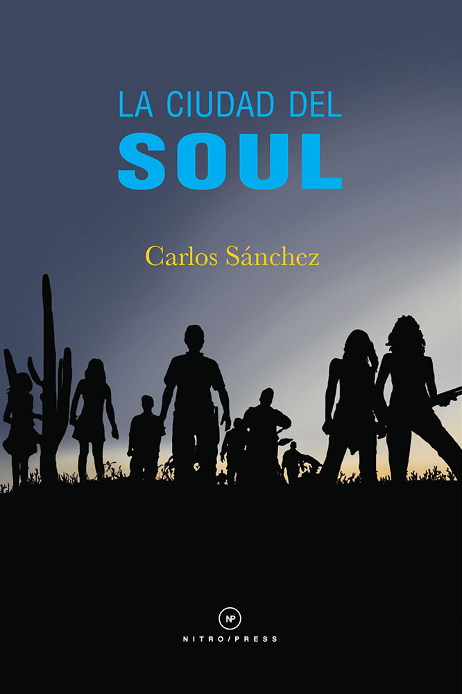 Portada de La ciudad del soul de Carlos Sánchez, publicado por Nitro Press