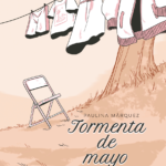 Tormenta de mayo de Paulina Márquez