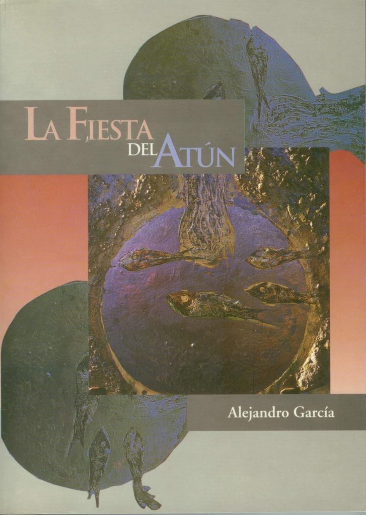 La fiesta del atún de Alejandro García