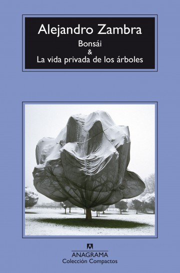 Portada de Bonsái & La Vida Privada de los Árboles, de Alejandro Zambra.