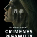 Cartel promocional de Crímenes de familia.