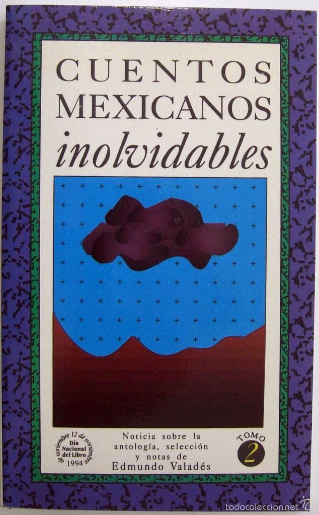 Portada de Cuentos Mexicanos Inolvidables, antologado por Edmundo Valadéz