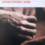 Fotografía de Hombres Solos y Mujeres Inventadas de Gerardo Hernández Jacobo
