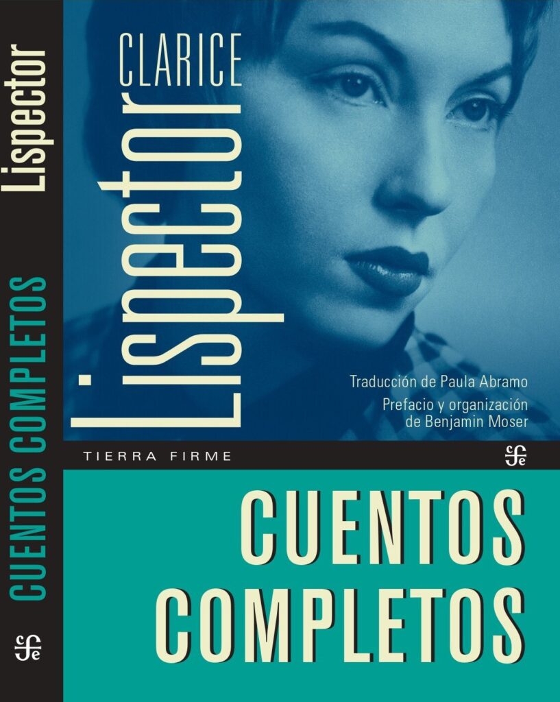 Cuentos Completos, de Clarice Lispector. Edición del Fondo de Cultura Económica