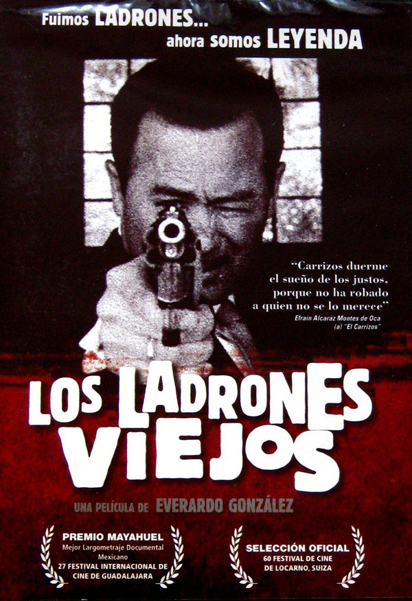 Cartel promocional de "Los ladrones viejos" de Everardo González