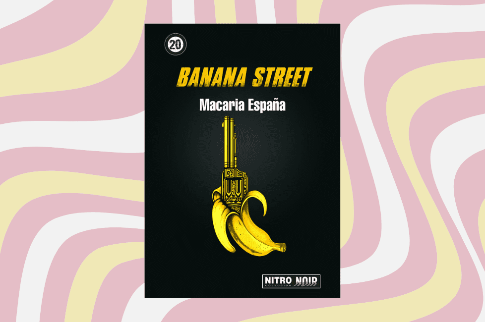 Portada de Banana Street, de Macaria España