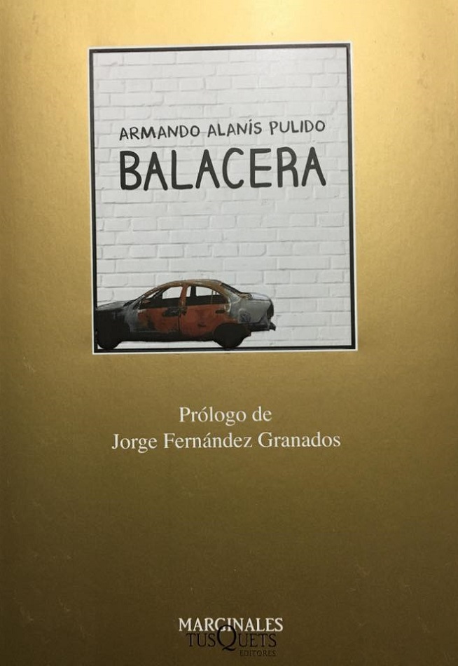 BALACERA de Armando Alanís Pulido