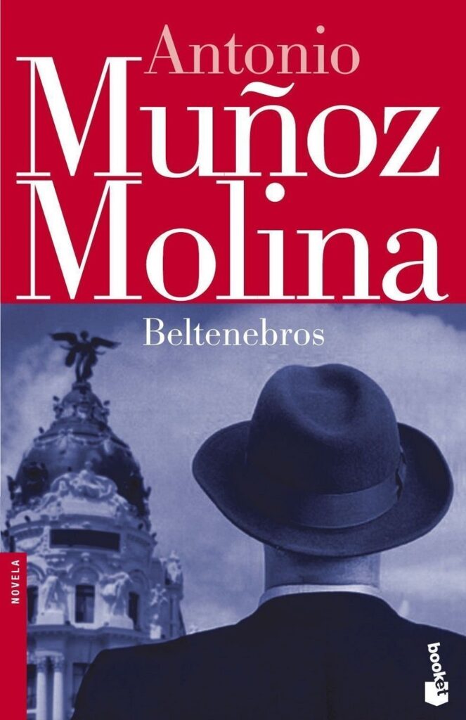 Beltenebros de Antonio Muñoz Molina