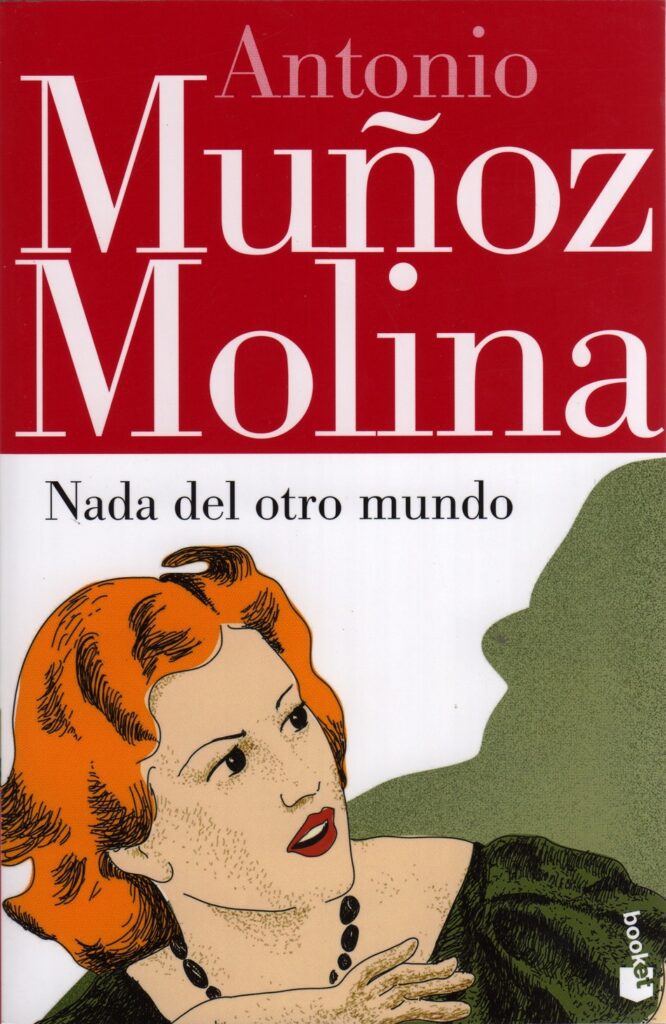 Nada del otro mundo de Antonio Muñoz Molina
