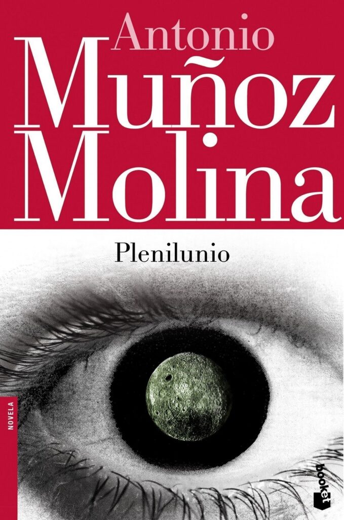 Plenilunio de Antonio Muñoz Molina