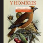 Aves y hombres de William Henry Hudson