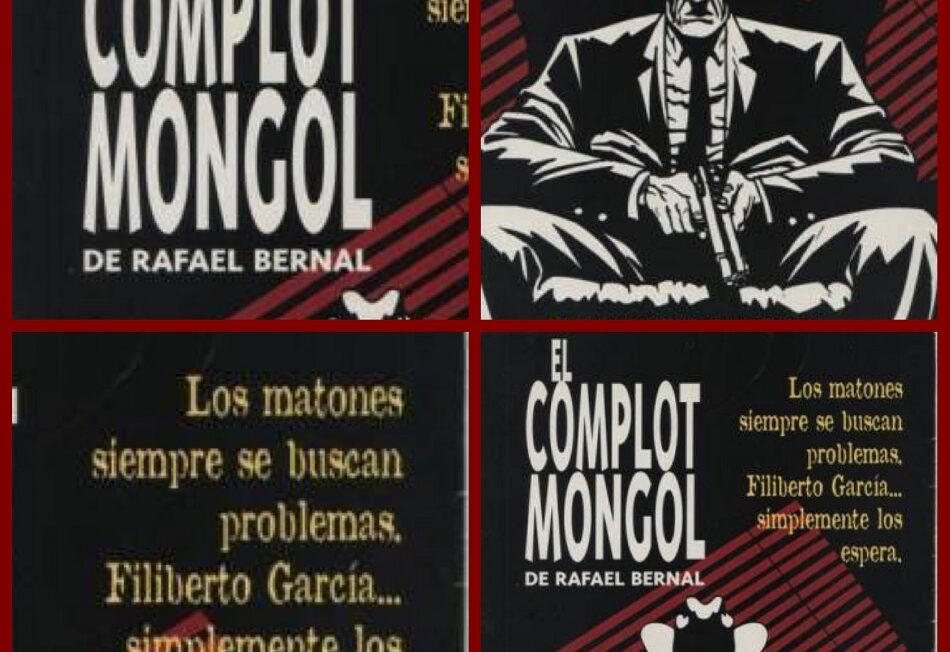 El complot mongol de Rafael Bernal