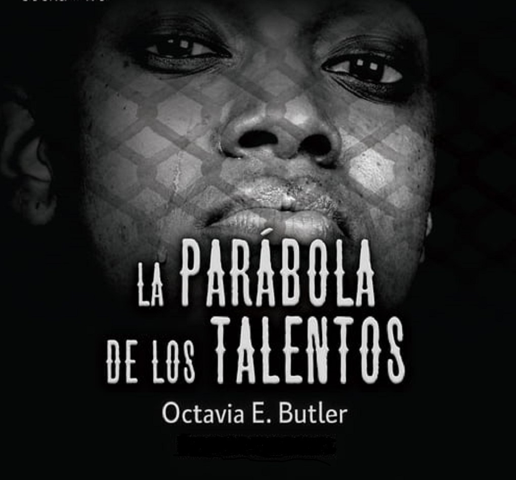 La parábola de los talentos de Octavia E. Butler