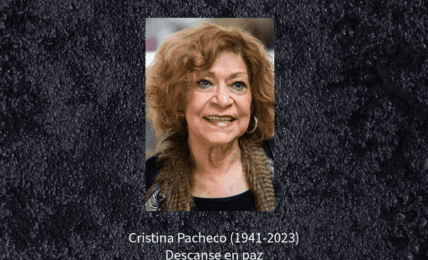 Cristina Pacheco. Descanse en paz