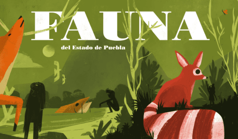 Portada de Fauna del Estado de Puebla narrada por niñas y niños. Ilustraciones de David Espinosa El Dee