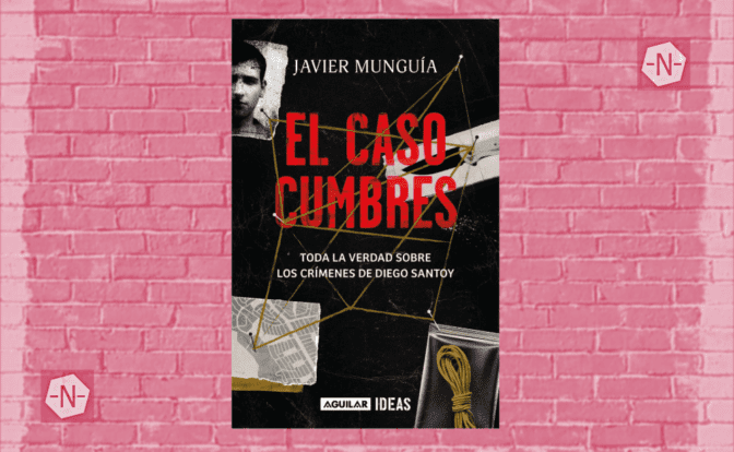 El caso Cumbres de Javier Munguía