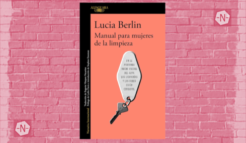 Manual para mujeres de la limpieza de Lucia Berlin