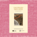 Es mar la tierra entera, la ostra es el desierto, Caborca es una perla, de Ramón Egren Gama