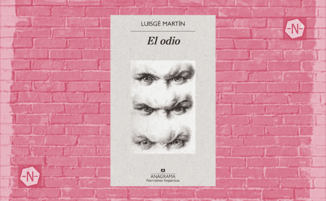 El odio de Luisgé Martín