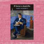 Lector a domicilio de Fabio Morábito