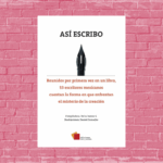 Así escribo. Compilación de Delia Juárez