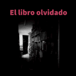 El libro olvidado por Sergio Núñez