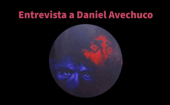Entrevista a Daniel Avechuco