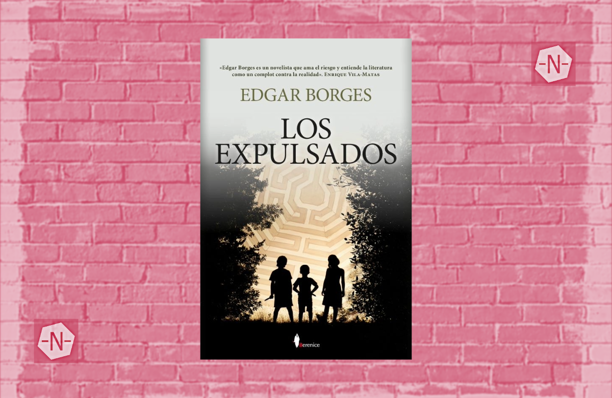 Los expulsados de Edgar Borges. Editorial Berenice