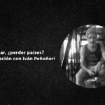 Conversación con Iván Peñoñori