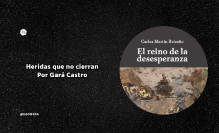 El reino de la desesperanza de Carlos Martín Briceño