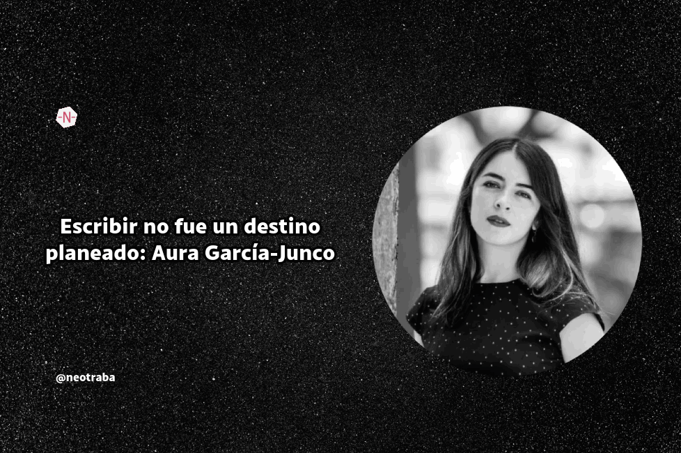 Escribir no fue un destino planeado Aura García-Junco