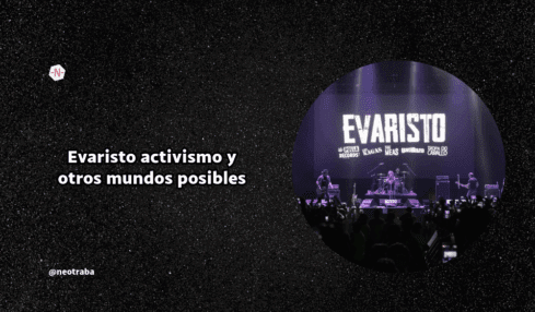 Evaristo activismo y otros mundos posibles