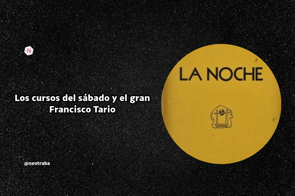 Los cursos del sábado y el gran Francisco Tario