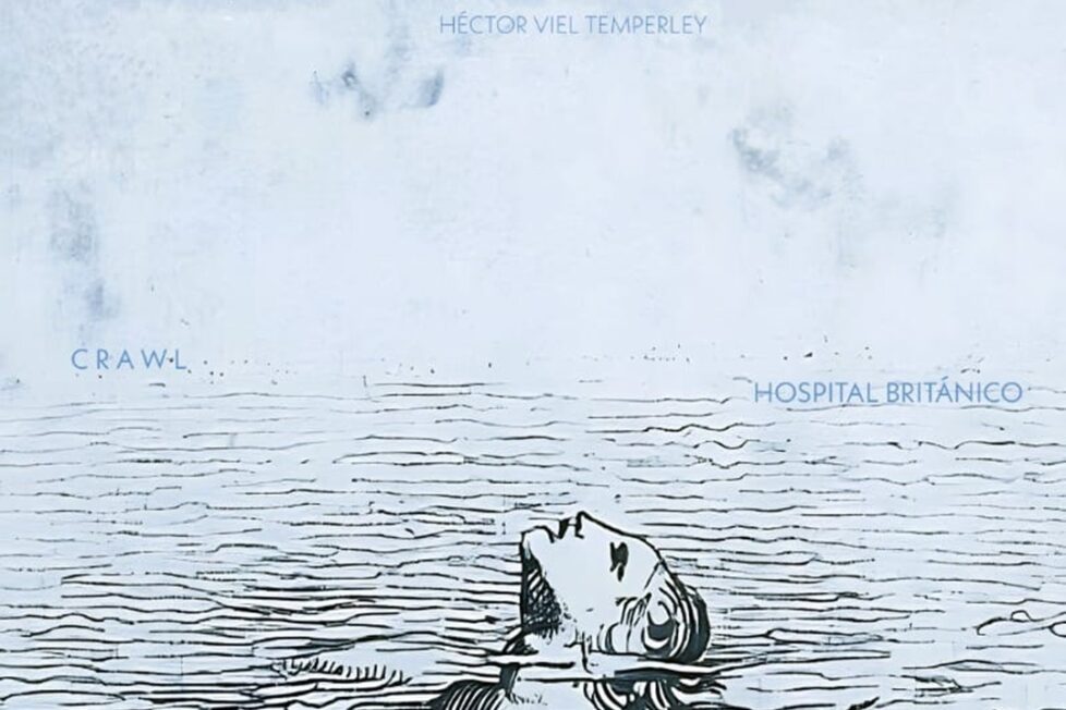 Crawl Hospital Británico de Héctor Viel Temperley publicado por la Editorial UPAEP