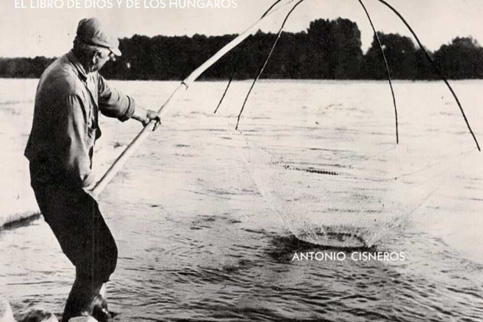 El libro de Dios y los Húngaros de Antonio Cisneros