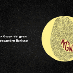 Mr Gwyn del gran Alessandro Baricco