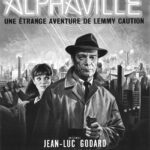 Alphaville una extraña aventura de Lemmy Caution de Jean Luc Godard