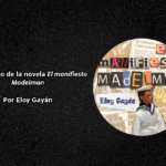 Fragmento de la novela El manifiesto Madelman de Eloy Gayán