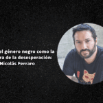 Nicolás Ferraro. Fotografía de Constanza Niscóvolos
