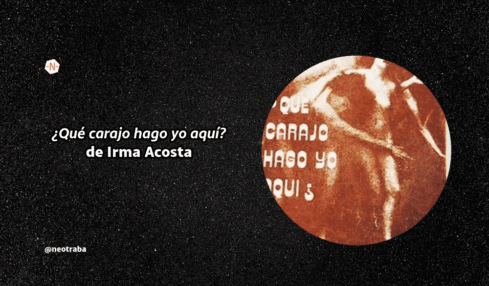 Qué carajo hago yo aquí de Irma Acosta
