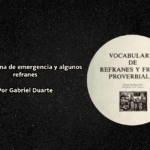 Una columna de emergencia y algunos refranes por Gabriel Duarte