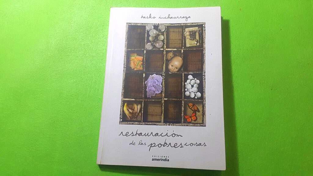 Obra Restauración de las pequeñas cosas Armando Basko Inchaurraga