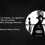 El hambre, la muerte, y lo sagrado en Diez mil venados de Emiliano Aréstegui Manzano