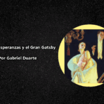 Grandes Esperanzas y el Gran Gatsby