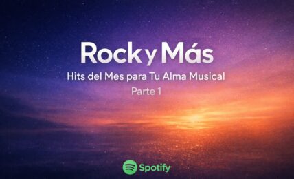 Rock y Más: Hits del Mes para Tu Alma Musical